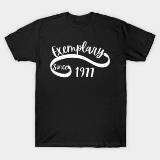 Exemplary Since 1977 T-Shirt